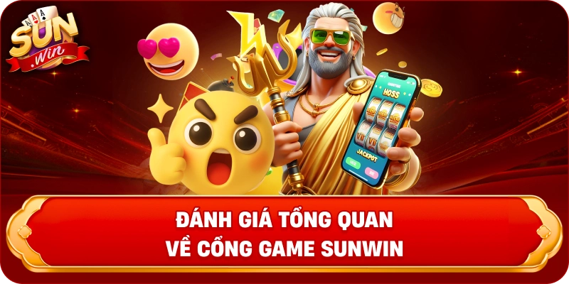danh-gia-tong-quan-ve-cong-game-sunwin