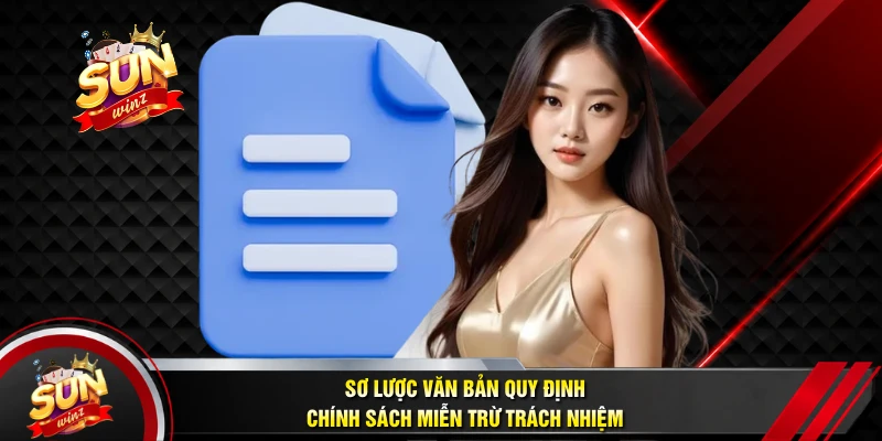 Sơ Lược Văn Bản Quy Định Chính Sách Miễn Trừ Trách Nhiệm