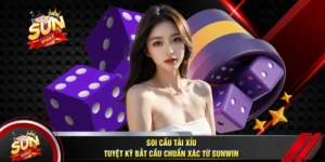 Soi Cầu Tài Xỉu - Tuyệt Kỹ Bắt Cầu Chuẩn Xác Từ SUNWIN