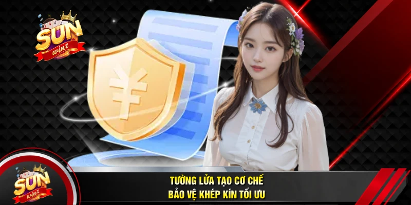 Tường Lửa Tạo Cơ Chế Bảo Vệ Khép Kín Tối Ưu